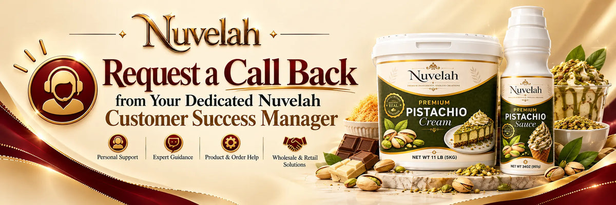 Nuvelah Request a Call Back – Connect with your dedicated Nuvelah Customer Success Manager for personalized support, expert product guidance, wholesale pricing assistance, and help with premium pistachio cream, pistachio sauce, and dessert ingredients.
